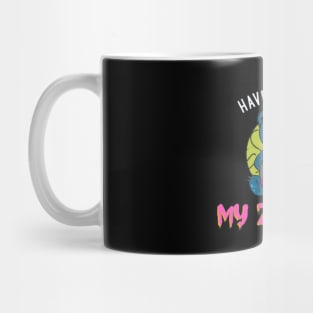 HAVE YOU SEEN MY ZOMBIE ? - Funny Teddy Bear Zombie Quotes Mug